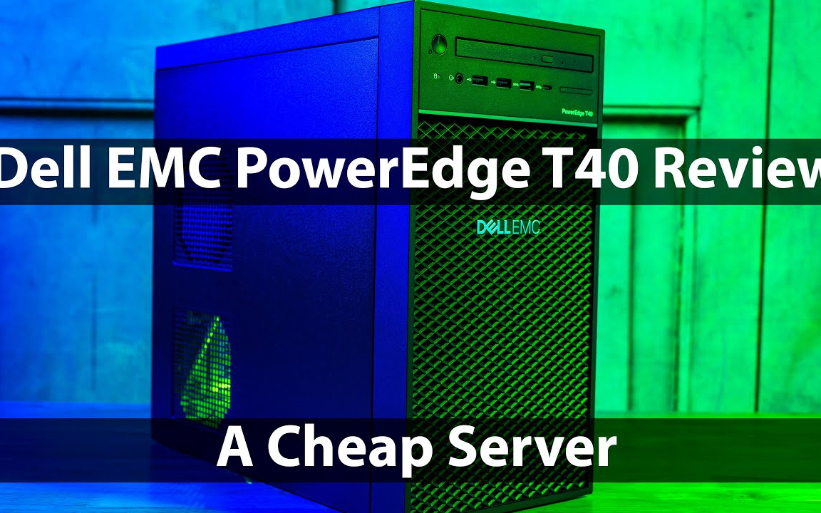 【中英字幕】戴尔易安信 Dell EMC PowerEdge T40 企业塔式服务器 评测哔哩哔哩bilibili