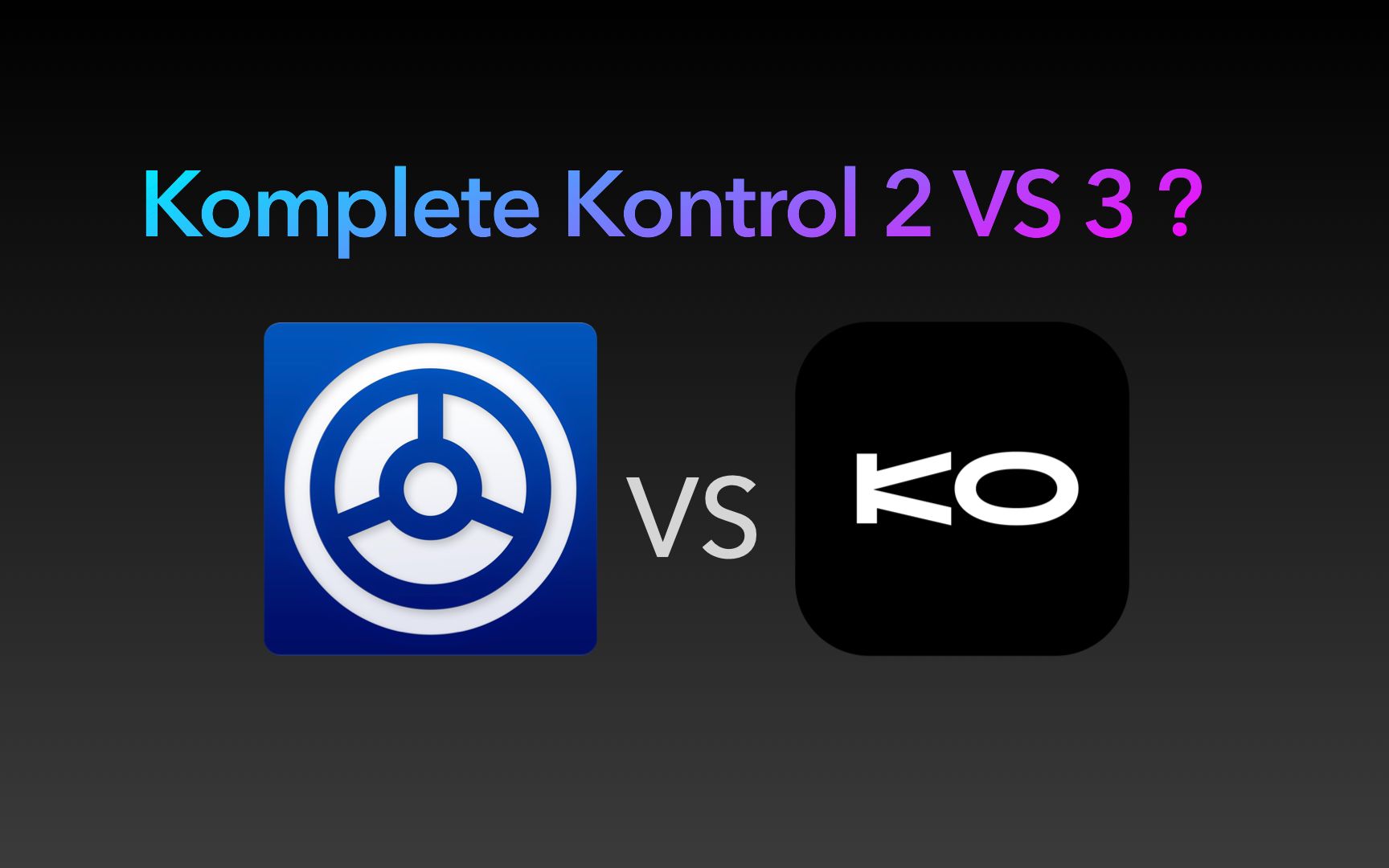 NI Komplete Kontrol 2 VS 3!新老控制软件对比评测哔哩哔哩bilibili