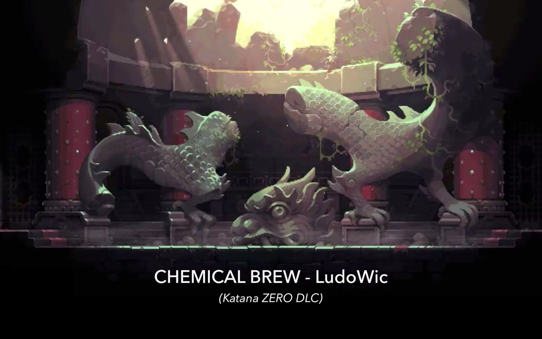 [图]LudoWic - CHEMICAL BREW (Katana ZERO DLC)