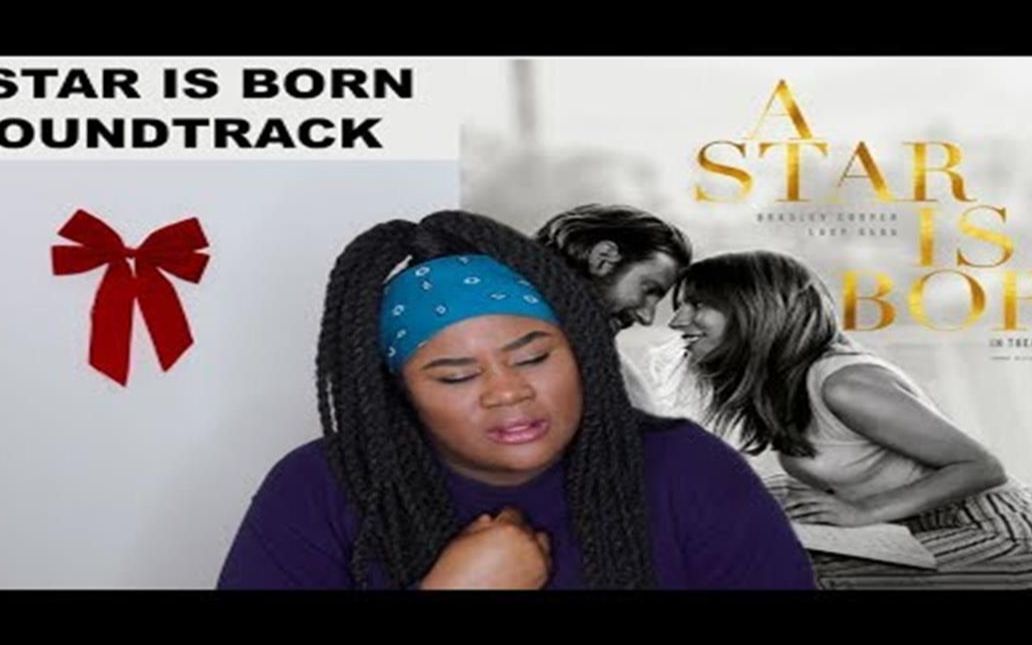 [图]【双语字幕】AJay小姐姐 LadyGaga A Star Is Born Soundtrack 原声带 Reaction