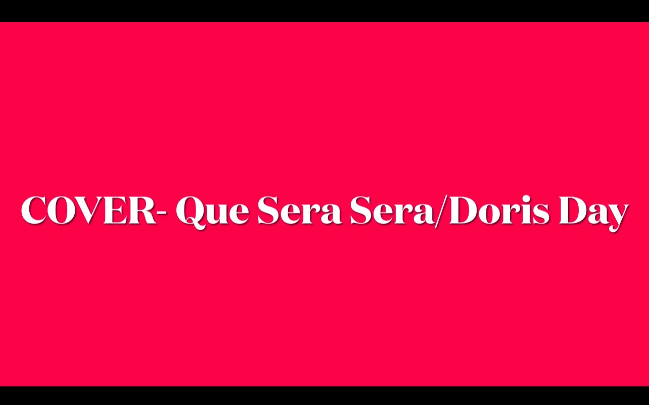 [图]Que Sera Sera (Cover)