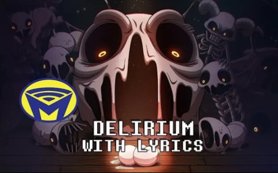 [图]（原作者MOTI）以撒的结合-Delirium-With Lyrics by Man on the Internet ft. Kyle, Darby, Meg