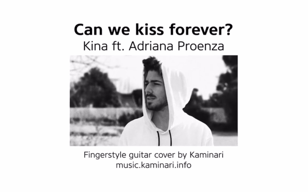 [图]Can we kiss forever？- kina 吉他指弹