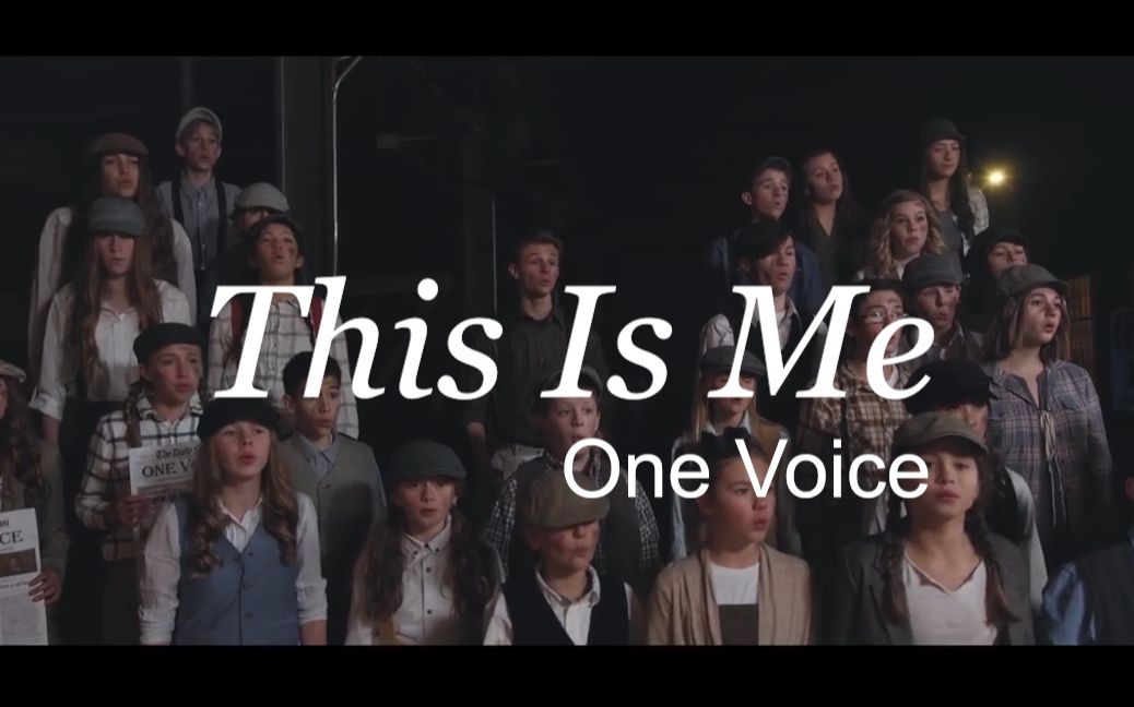 童声翻唱中英字幕美国儿童合唱团onevoice翻唱马戏之王主题曲thisisme