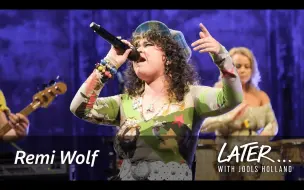 Download Video: 【Remi Wolf】「Cinderella」BBC Music Later... with Jools Holland最新现场