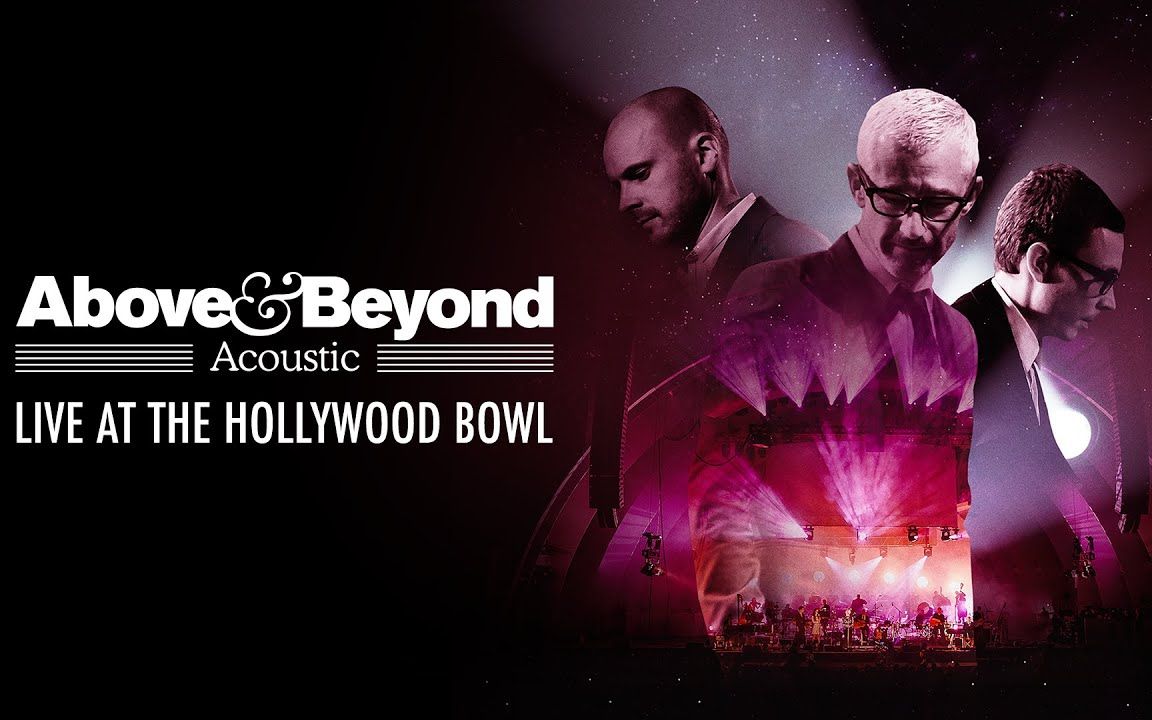 Above & Beyond Acoustic原声音乐会:好莱坞露天剧场【 4K高清|完整版 】_哔哩哔哩_bilibili