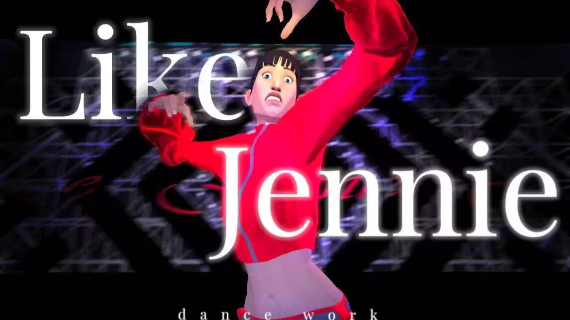 《like JENNIE》舞蹈 动画作业 冲一波-卡卡老师教动画-卡卡老师教动画-哔哩哔哩视频