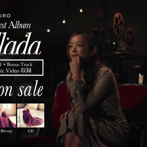 404】安室奈美恵Namie Amuro - Ballad Best Album『Ballada』2014年6月