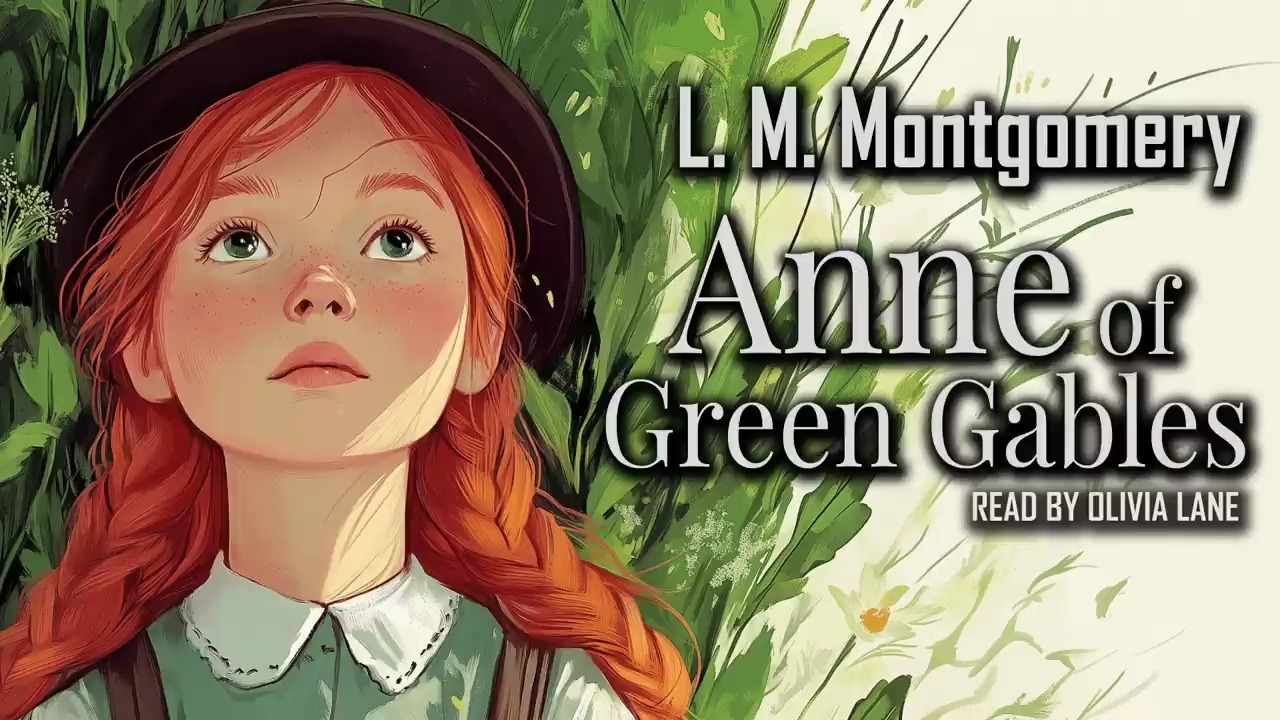 【英音 | 绿山墙的安妮 anne of green gables 】full audiobook