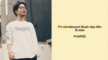 稀有音源MIX】PUNPEE - P's Unreleased Mush Ups Mix【Exclusive】_哔