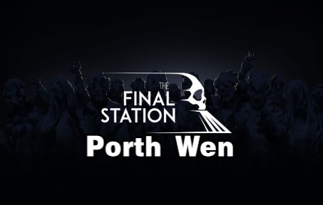 [图]【游戏原声】Porth Wen-The Final Station最后一站