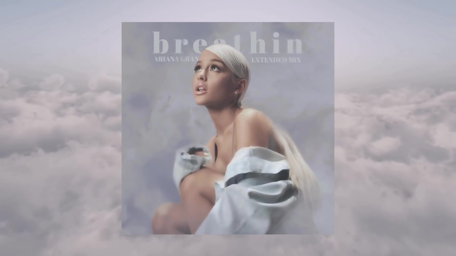 [图]【A妹】超好听的力量呼吸鸡Ariana Grande - breathin (Extended Version)