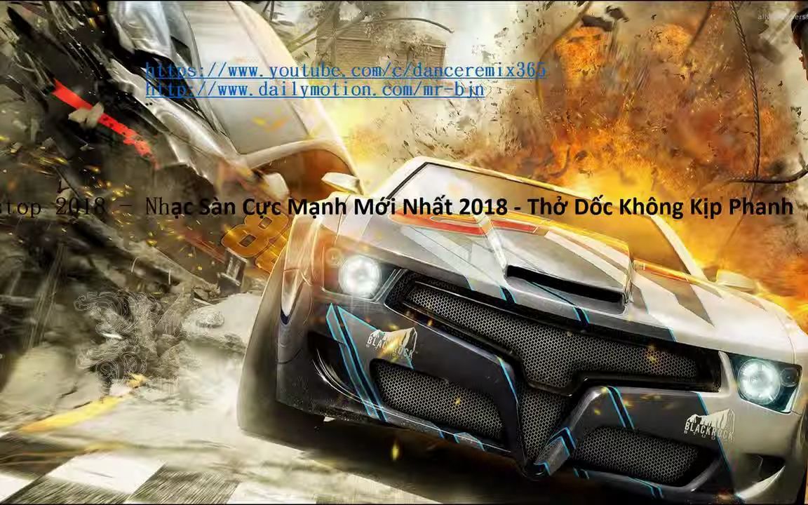 [图]MUSIC REMIX 365 - Nonstop 2018 - Nhạc Sàn Cực Mạnh Mới Nhất 2018 - Thở Dốc Không