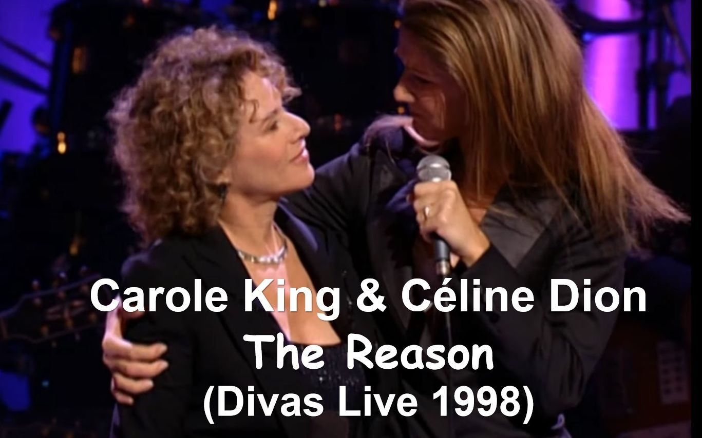 [图]【超清/两代天后首次同台】Céline Dion & Carole King - The Reason (Divas Live 1998）