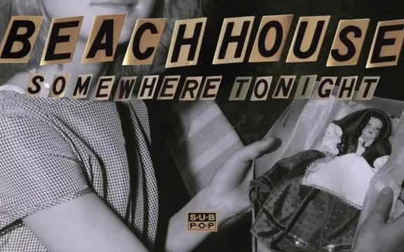 [图]Beach House - Somewhere Tonight