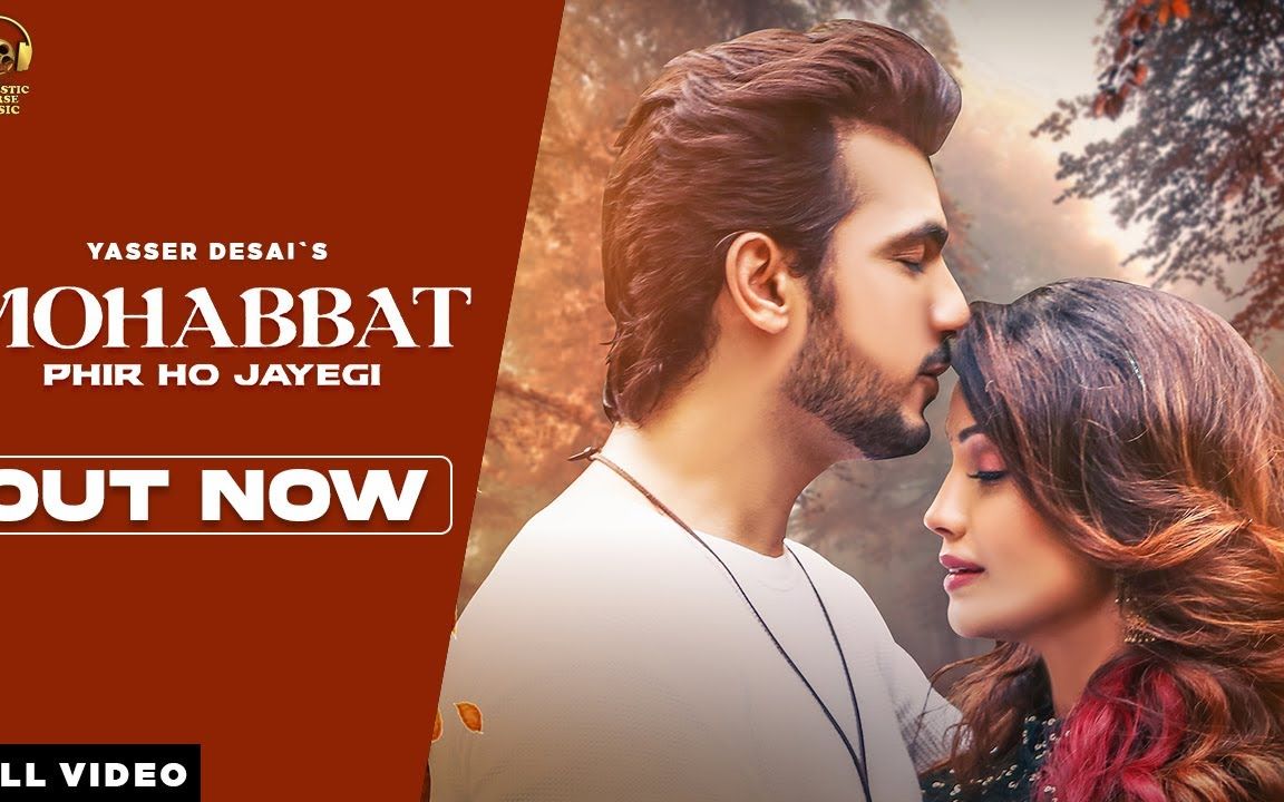 【印度MV】Mohabbat Phir Ho Jayegi (歌手:Yasser Desai 演员:Arjun Bijlani, Adaa Khan)哔哩哔哩bilibili