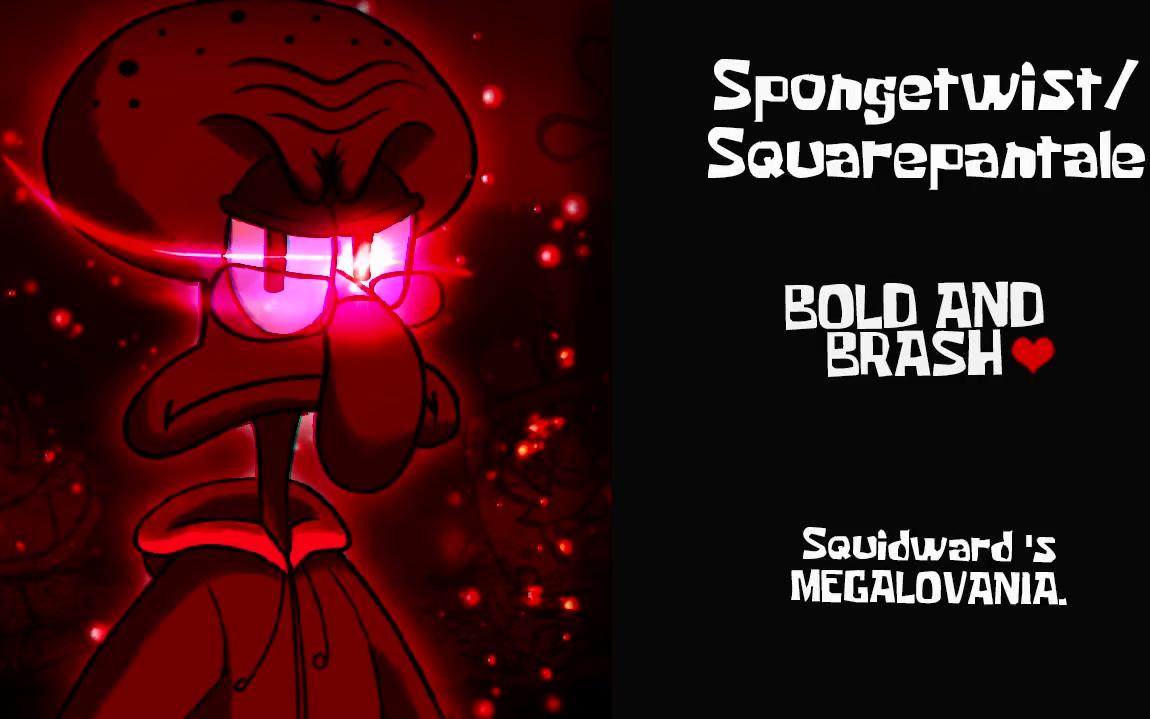 [spongetwist/squarepantale] bold and brash_哔哩哔哩_bilibili