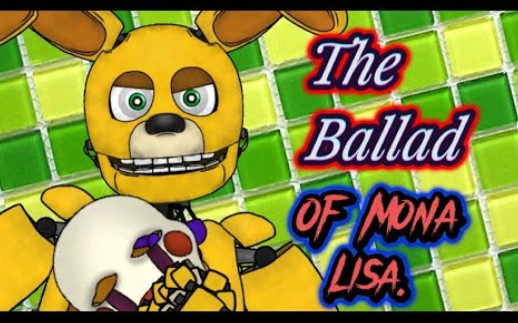 [图][Dc2/FNaF] "The Ballad of Mona Lisa". @Yaxxzo