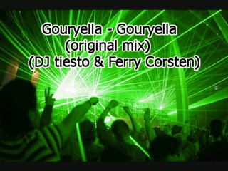 [图]【电音/trance】gouryella(original mix)-DJ tiesto & Ferry Corsten