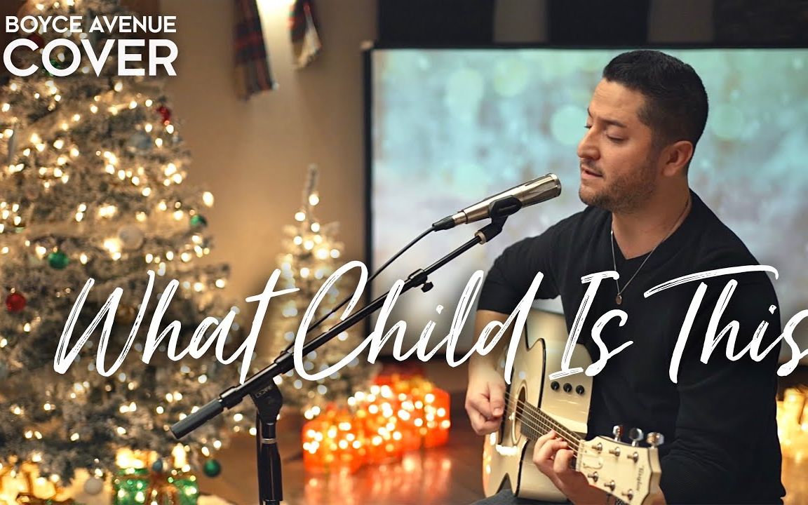 [图]What Child Is This - Boyce Avenue (acoustic Christmas song cover)