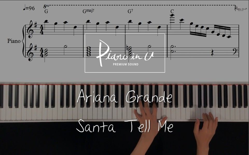 [图]【A妹Ariana Grande - Santa Tell Me】钢琴演奏 附谱 BGM