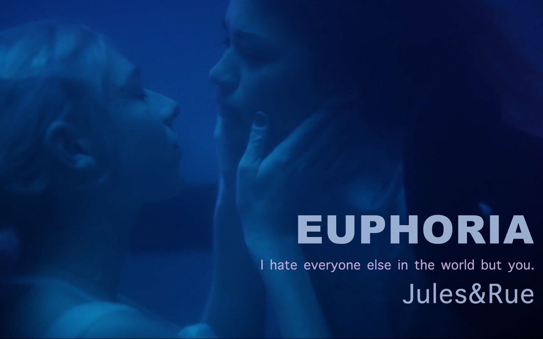 jules&rue 亢奋(euphoria liability混剪 互相救赎而又双向奔赴的