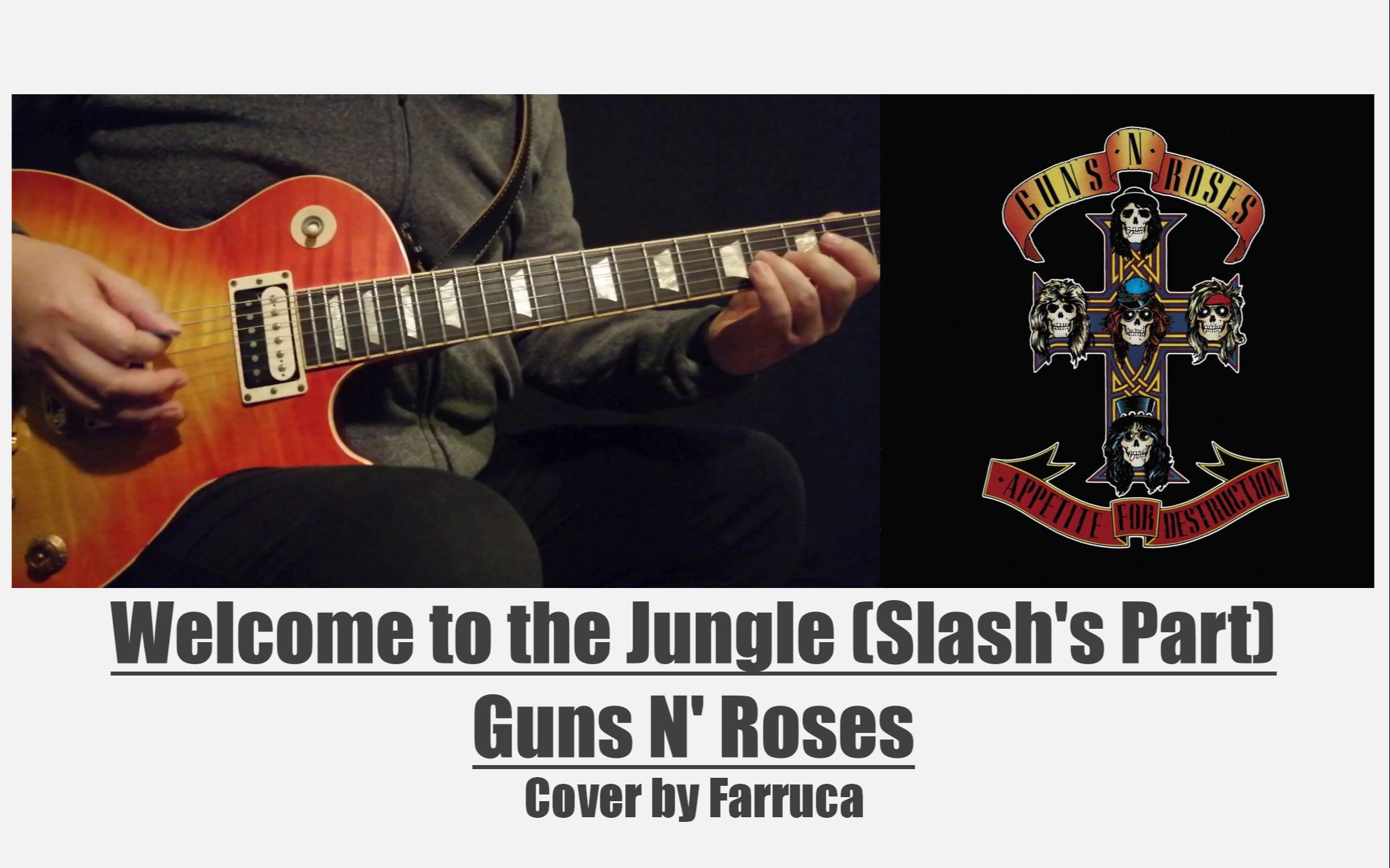 [图]【翻弹|枪花】Welcome to the Jungle（Slash）-Guns N Roses【Cover by Farruca】