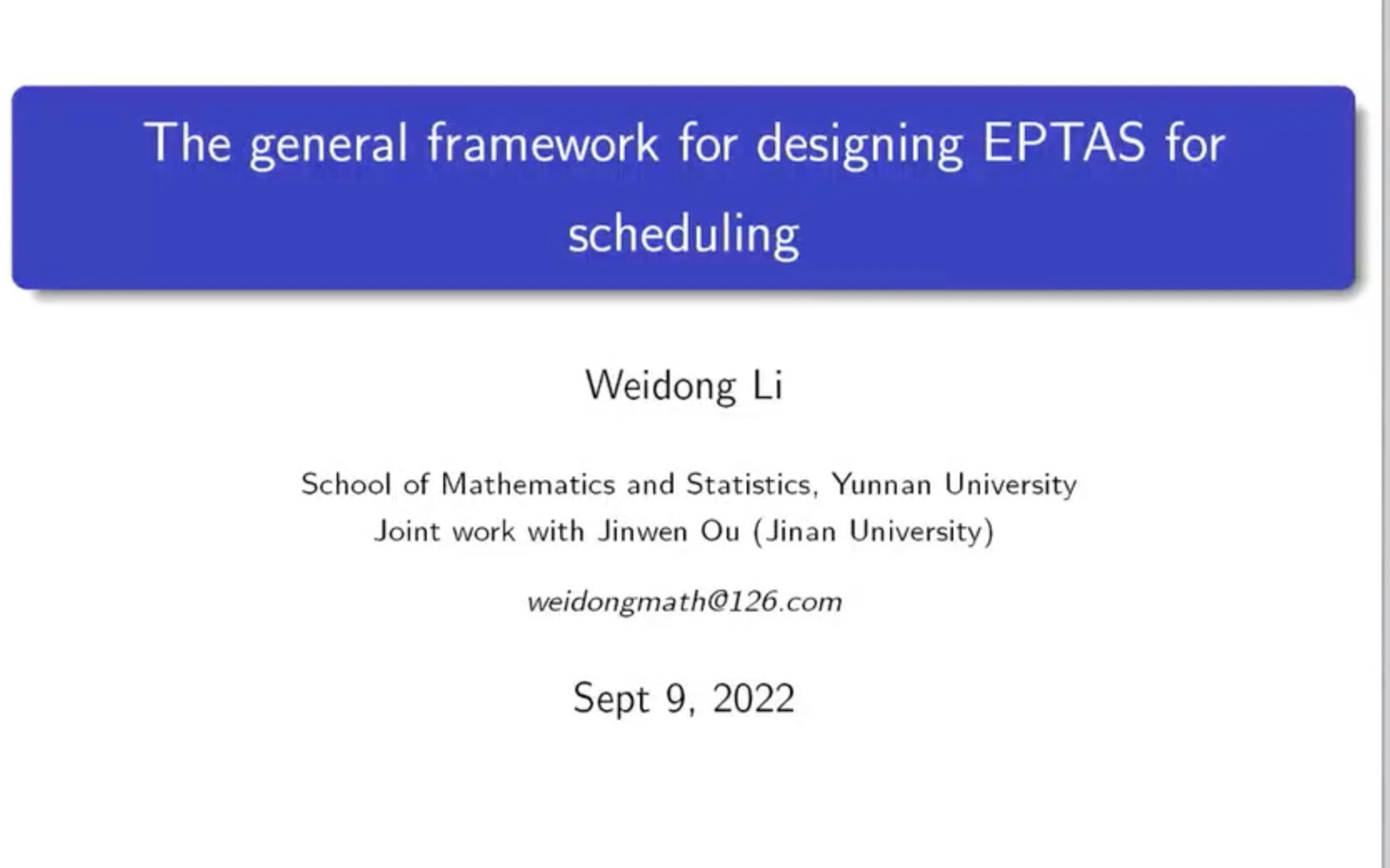 2022.9.9 李伟东教授 云南大学排序与调度问题EPTAS的设计框架哔哩哔哩bilibili