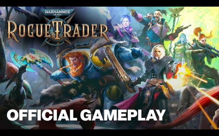 [图]战锤 40K：Rogue Trader 官方游戏预告丨Warhammer 40K: Rogue Trader Official Gameplay Trailer