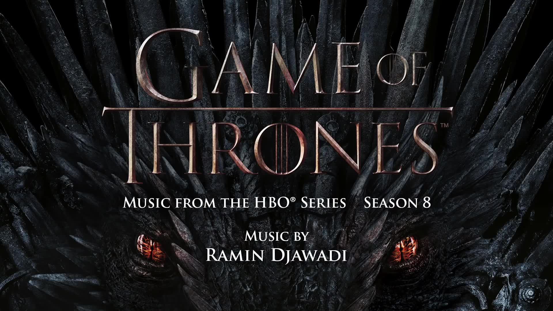 GOT S8  A Song of Ice and Fire Ramin Djawadi 《权力的游戏》第8季 冰与火之歌 (官方原声)哔哩哔哩bilibili