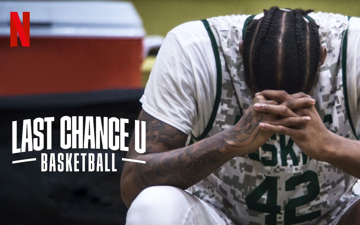 [英语中字][Netflix纪录片]最后机会大学:篮球 Last Chance U: Basketball (2021)哔哩哔哩bilibili