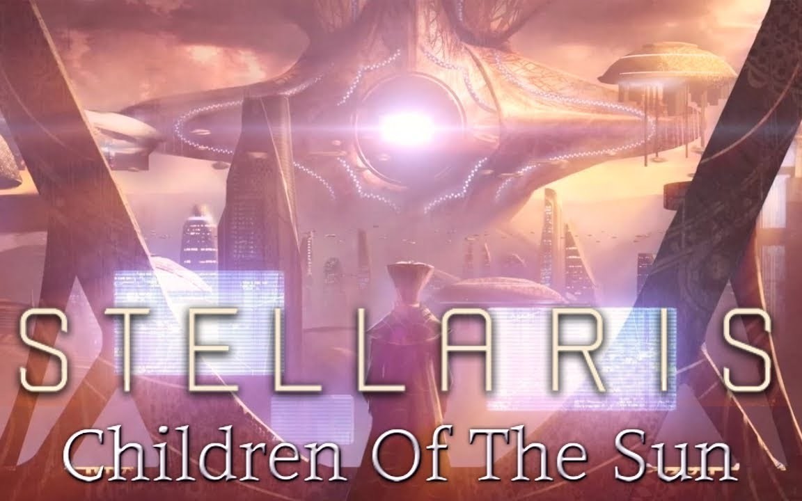 [图]「群星轶事预告片」Stellaris Story Trailer - Children of The Sun