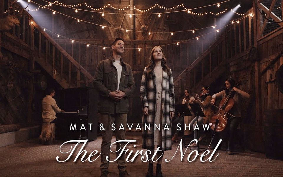 [图]【美国父女组合】Mat and Savanna Shaw - The First Noel - Father Daughter Duet