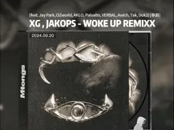 Descargar video: [中字] XG , JAKOPS - WOKE UP REMIXX (feat. Jay Park, OZworld, AKLO, Paloalto, VERB