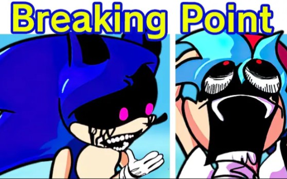 [图]MAD AS HELL/Breaking Point | VS Sonic.EXE One More Round, Pls! (FNF Mod/Sonic)