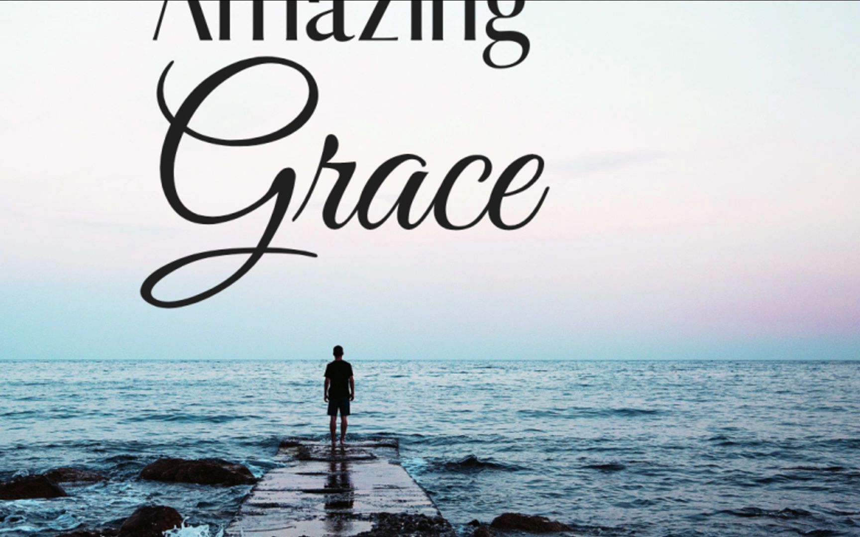 amazing grace (重新编曲版本)
