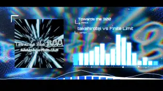 Download Video: takehirotei vs Finite Limit - Towards the 300