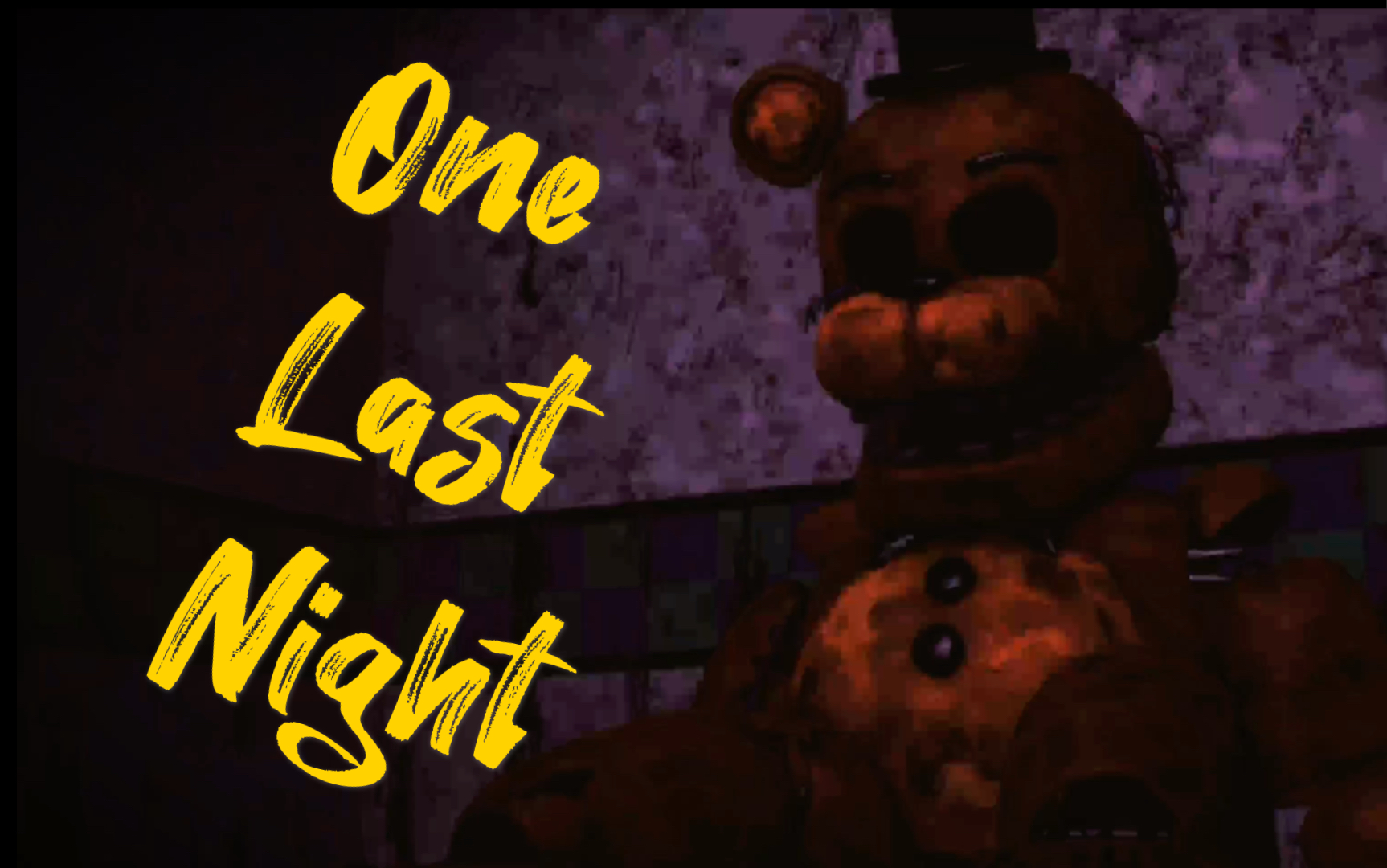 [图][FNAF/SFM/自制] One Last Night 最后一夜 【4k/重制版】