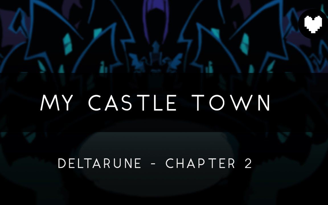 [图]【音乐搬运】三角符文第二章 我的城堡小镇 Deltarune Chapter 2 My Castle Town Orchestral Arrangement