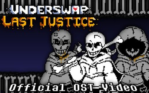 [图]（传说之下音乐）反转之下 最后的正义 全段音乐 V3 Underswap :Last Justice EPISODE 1 Full OST Remastered