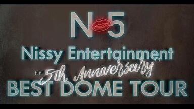 Nissy】西岛隆弘- Entertainment 4th LIVE 〜DOME TOUR〜 LIVE_ Nissy】西岛隆弘- Entertainment 4th LIVE 〜DOME TOUR〜 LIVE_
