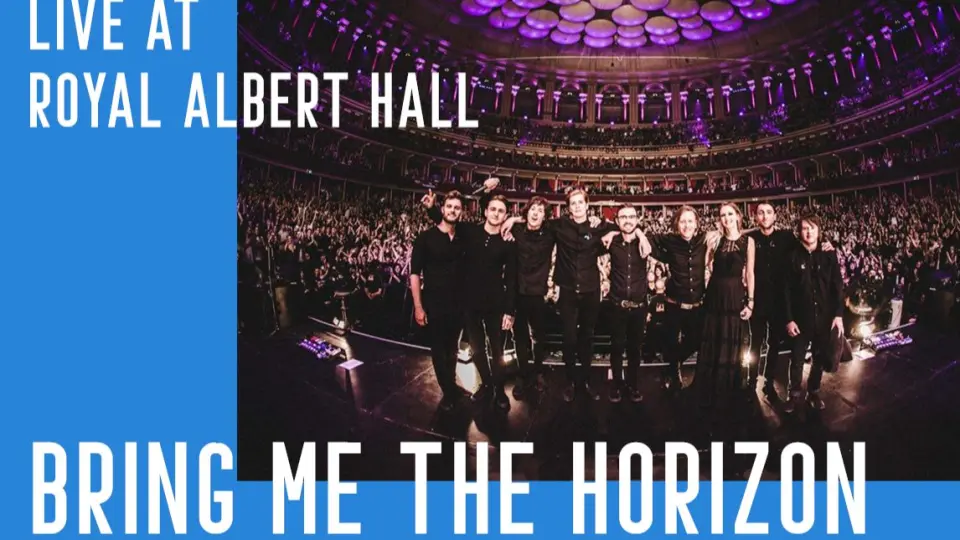 Bring Me The Horizon - Live At Royal Albert Hall_哔哩哔哩_bilibili