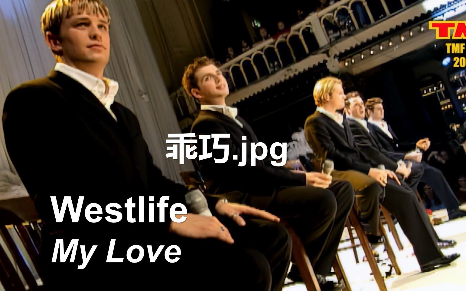 [图]【全场合唱西城男孩经典】Westlife - My Love (Live 2000 TMF)