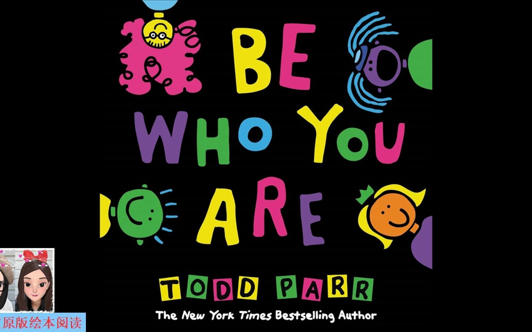 【英文绘本阅读】Be Who You Are by Todd Parr 《做你自己》哔哩哔哩bilibili