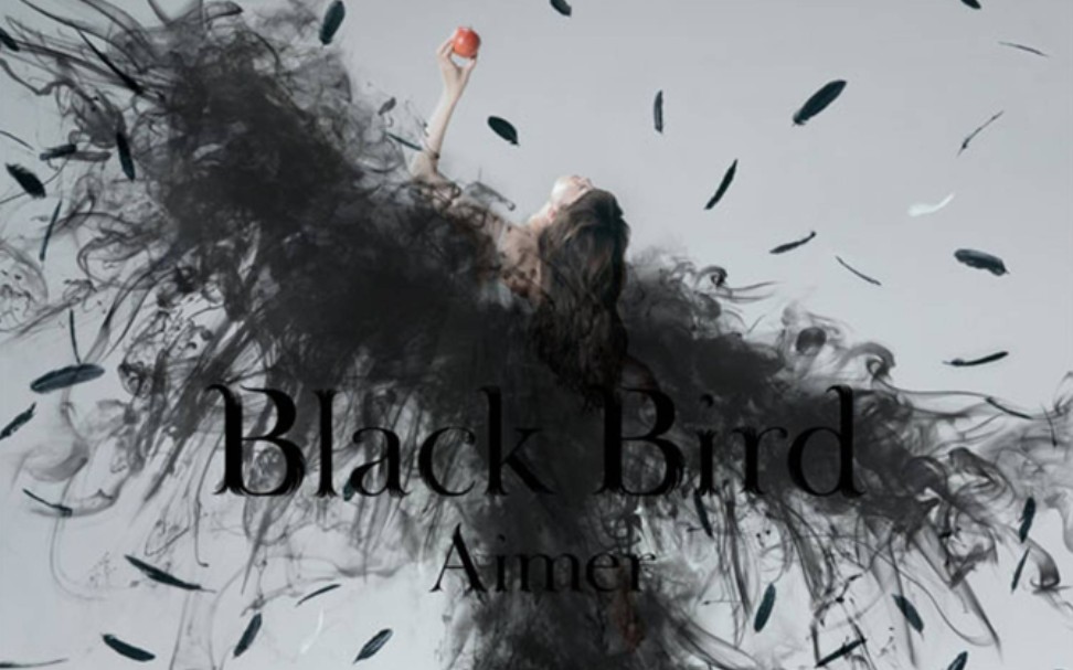 aimer black bird(电影:深红累之渊主题曲)