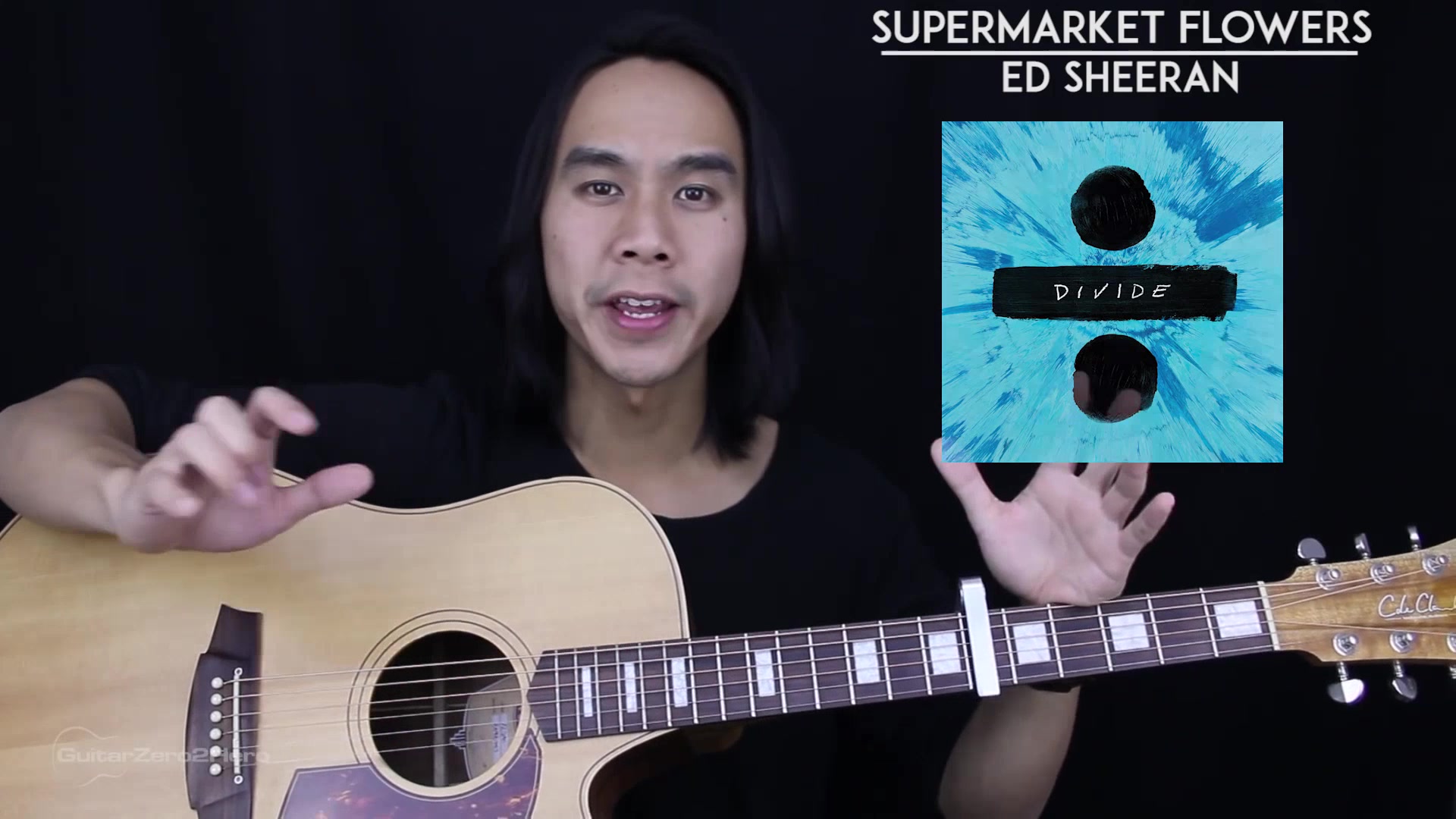 [图]【GZ2H - Youtube搬运】Supermarket Flowers - Ed Sheeran 吉他教程