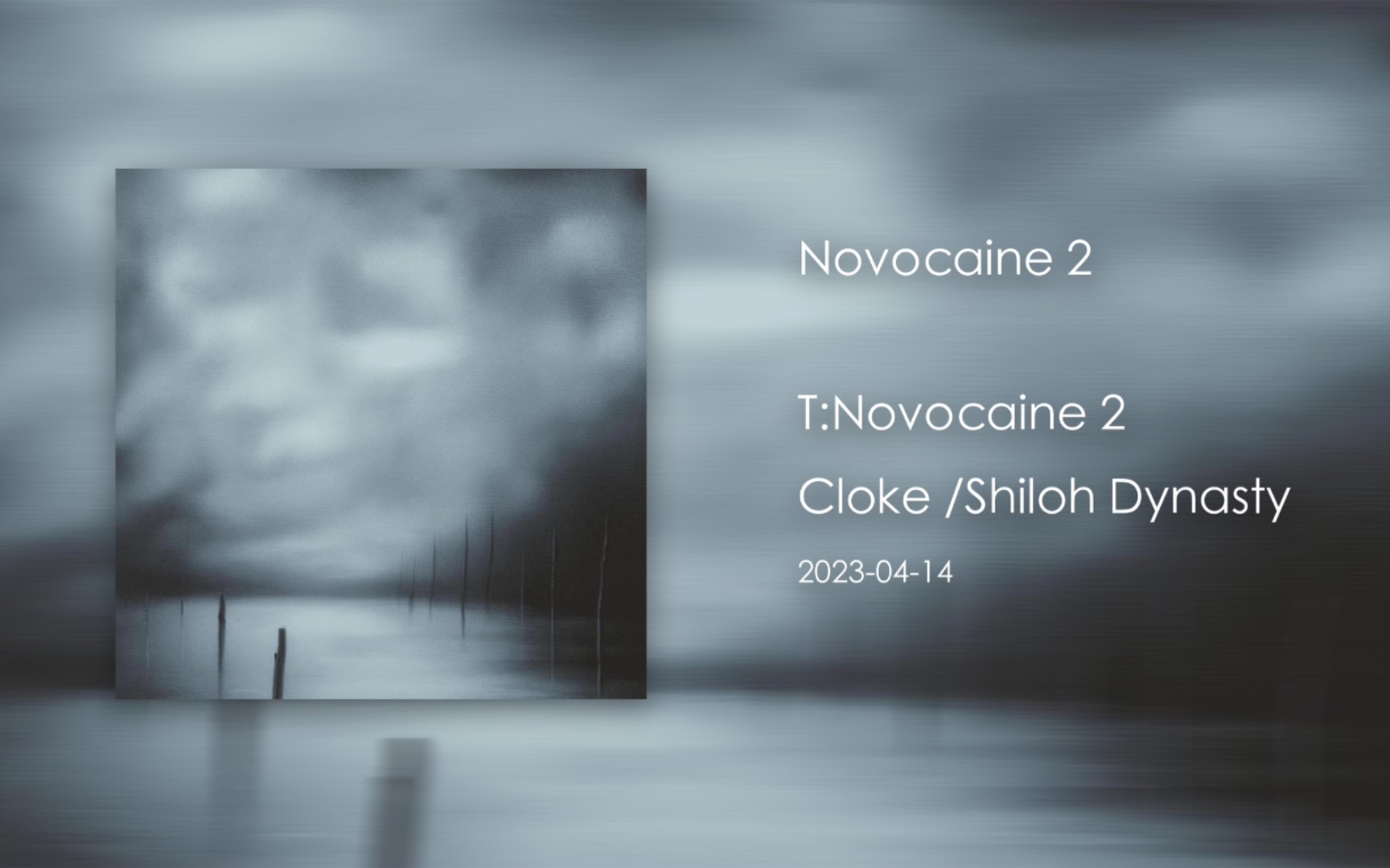 单曲分享|Novocaine 2Cloke /Shiloh Dynasty哔哩哔哩bilibili