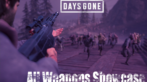 勤劳的老六 往日不再 Days Gone 所有武器装填 枪声展示 哔哩哔哩