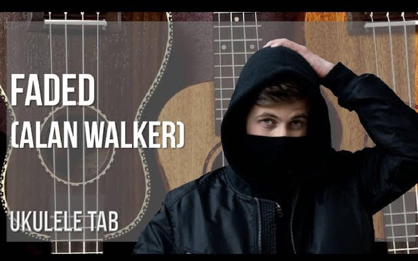 easy ukulele tab: how to play faded by alan walker