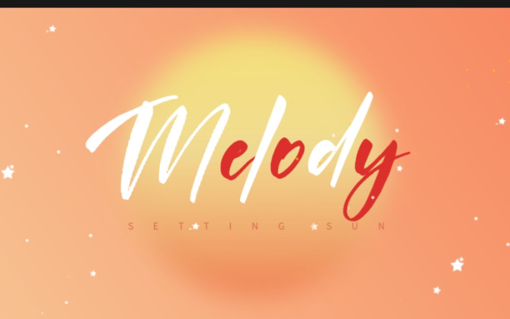 [图]【动态歌词排版】《Melody》||甜向 慵懒 治愈 舒缓